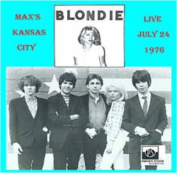 Blondie : Max's Kansas City Live July 24 1976 (LP)